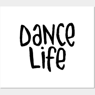 Dancer Gift, Dance Life, Typography for Dance Life Posters and Art